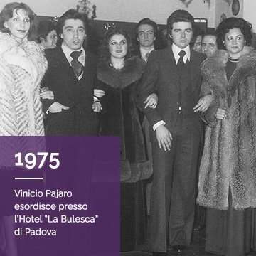 Campagna Vinicio Pajaro 1975: Vinicio Pajaro esordisce presso l'Hotel 